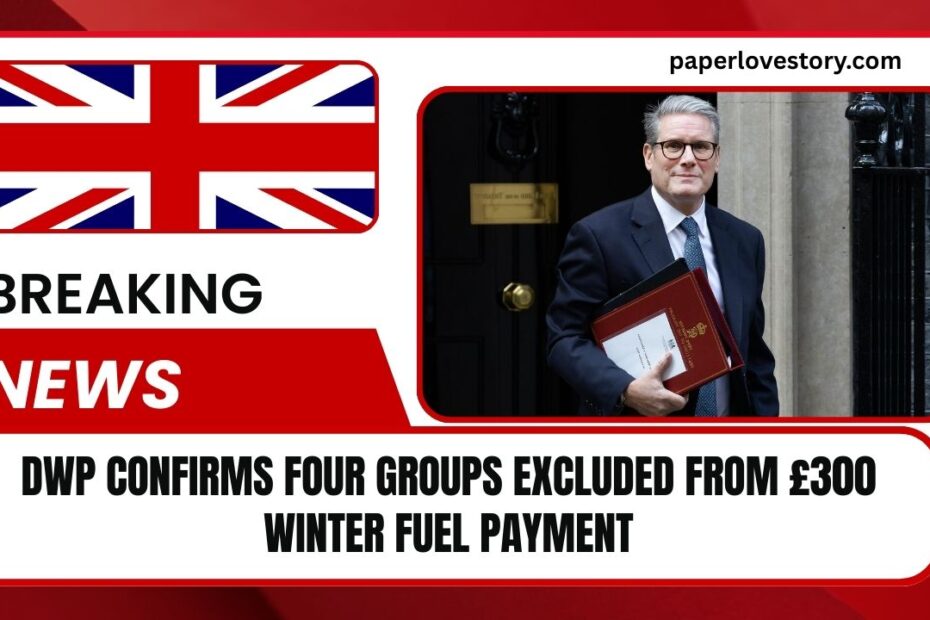 DWP Confirms Four Groups Excluded From £300 Winter Fuel Payment