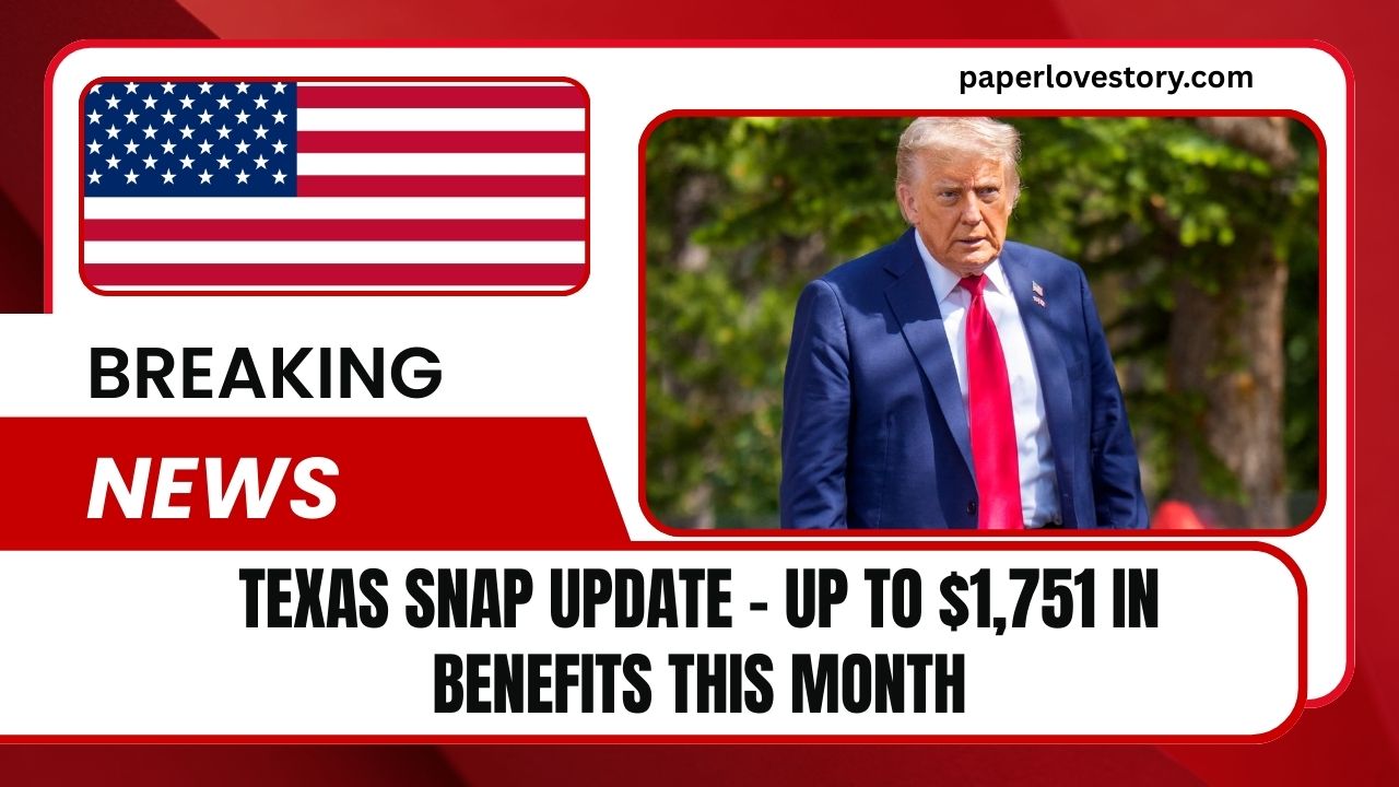 Texas SNAP Update – Up To $1,751 In Benefits This Month