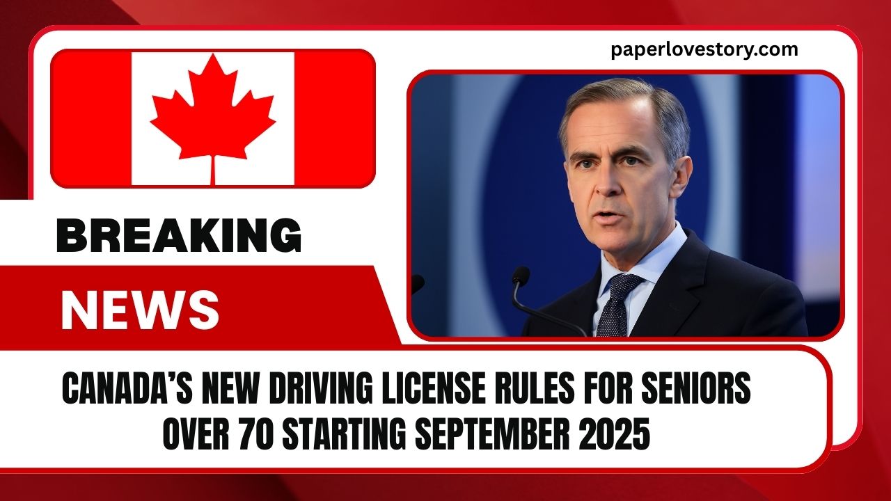 Canada’s New Driving License Rules For Seniors Over 70 Starting September 2025